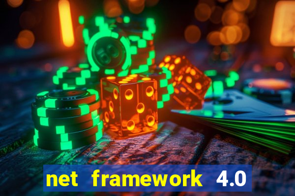net framework 4.0 v 30319 windows 7